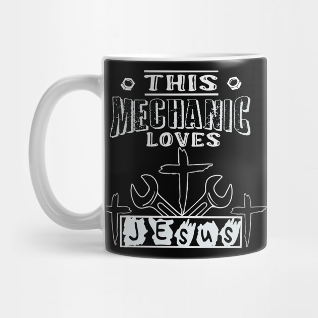 This mechanic loves jesus by Ugga Dugga Designs